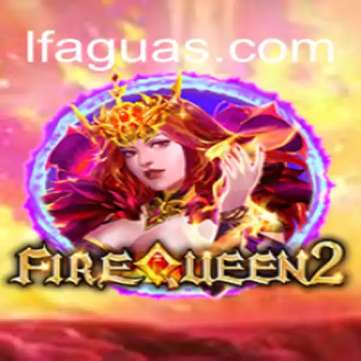Discover the Exciting World of FireQueen2